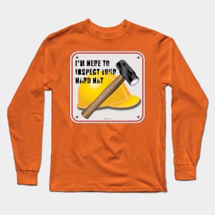 Hard Hat Inspector Long Sleeve T-Shirt